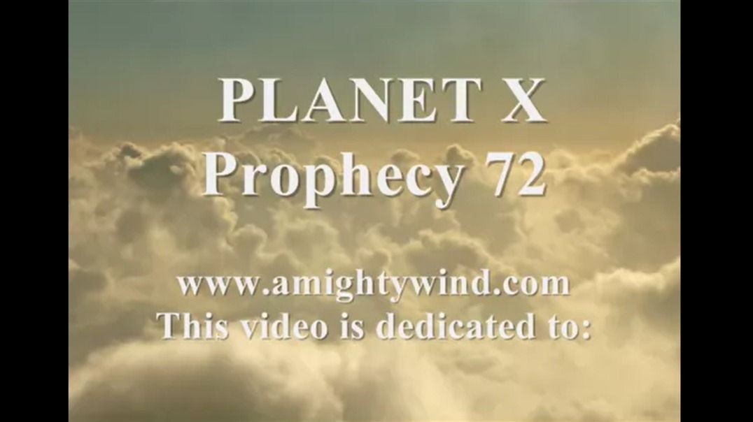 Prophecy 72 - Planet X