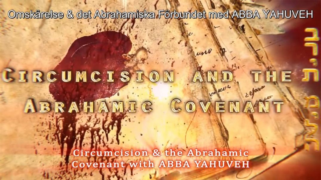 Profetia 135 – Omskärelse & Abrahamska Förbundet!